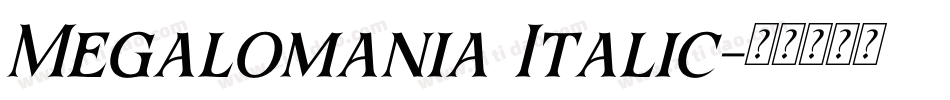 Megalomania Italic字体转换